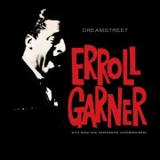 Erroll Garner - Dreamstreet (Remastered) (2019) [Hi-Res]
