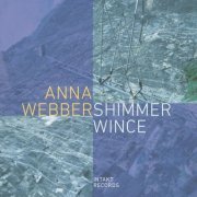Anna Webber - Shimmer Wince (2024)