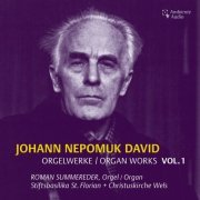 Roman Summereder - Johann Nepomuk David: Selected Organ Works Vol. 1 (2023) Hi-Res