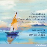 Paul Marleyn, Stéphane Lemelin - Éoudard Lalo, Paul Lacombe, Fernand de La Tombelle (2022) [Hi-Res]