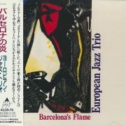 European Jazz Trio - Barcelona's Flame (1990)
