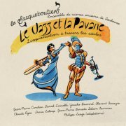 Les Sacqueboutiers - Le jazz et la pavane: L'improvisation à travers les siècles (2012)