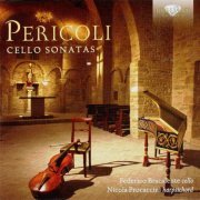 Federico Bracalente, Nicola Procaccini - Pasquale Pericoli: Cello Sonatas (2017) CD-Rip