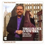 Tomas Franck - Tomas Franck In New York (1991/2009) FLAC