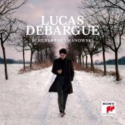 Lucas Debargue - Schubert, Szymanowski: Piano Sonatas (2017) CD-Rip