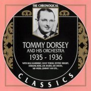 Tommy Dorsey And His Orchestra - The Chronological Classics: 1935-1936 (1995)