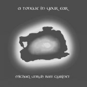 Michael Unruh Bass Clarinet - A Tongue in Your Ear (2024) [Hi-Res]