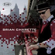 Brian Charette - Square One (2014)