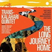 Trans-Kalahari Quintet - The Long Journey Home (2020) [Hi-Res]