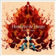 Javier Limon - Hombres De Fuego (2021) [Hi-Res]