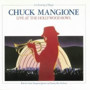 Chuck Mangione - An Evening of Magic: Live At The Hollywood Bowl (1979) CD Rip