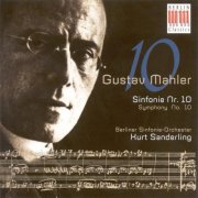 Kurt Sanderling, Berlin Symphony Orchestra - Mahler: Symphony No. 10 (2008)