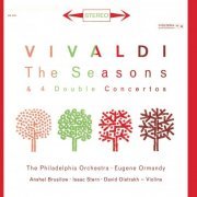 The Philadelphia Orchestra, Eugene Ormandy - Vivaldi: The Four Seasons & 4 Double Concertos (2010)