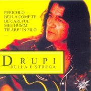 Drupi - Bella E Strega (2008)