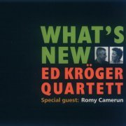 Ed Kröger Quartett Special Guest Romy Camerun - What's New (1999)