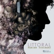Fabien Touchard - Littoral (2021) [Hi-Res]