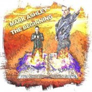 Mark Ashley - The Beginning (2021)