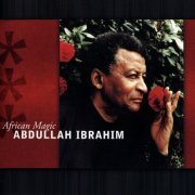 Abdullah Ibrahim - African Magic (2001)