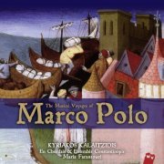 Ensemble Constantinople - The Musical Voyages of Marco Polo (2013) [Hi-Res]