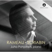 Juho Pohjonen - Rameau & Scriabin: Piano Works (2024) [Hi-Res]