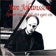 Jan Johansson - Jan Johansson spelar musik pa sitt eget vis (1995)