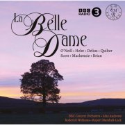 The BBC Concert Orchestra, Rupert Marshall-Luck, Roderick Williams, John Andrews - La belle dame (2024)