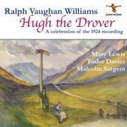 Malcolm Sargent - Ralph Vaughan Williams: Hugh the Drover (Remastered 2024) (2024)