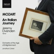 Jeremy Ovenden, Orchestra of the Age of Enlightenment, Jonathan Cohen - Mozart: An Italian Journey (2011)