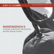 Chicago Symphony Orchestra, Myung-Whun Chung - Shostakovich: Symphony No. 5 (2009)