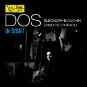 Eleonora Bianchini, Enzo Pietropaoli - DOS In Sight (2016) [SACD]