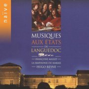 Francoise Masset, Hugo Reyne, La Simphonie du Marais -  Musiques aux Etats du Languedoc (1999)