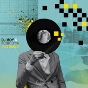 DJ Moy & Funk O'Ya - You Dance (2022)