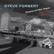 Steve Forbert - Streets Of This Town: Revisited (Expanded Edition) (2023)