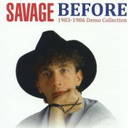 Savage - Before (1983 - 1986 Demo Collection) (2020)