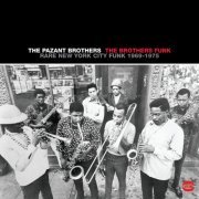 The Pazant Brothers - The Brothers Funk: Rare New York City Funk (2011)