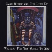 Dave Widow, The Line Up - Waiting for the World to End (2012)