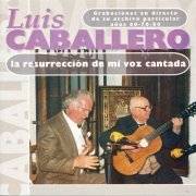 Luis Caballero - La Resurrección de Mi Voz Cantada (2024)