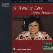 Ayako Hosokawa - A World of Love (2003) Lossless