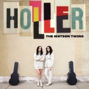 The Watson Twins - Holler (2023) [Hi-Res]