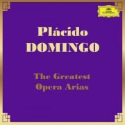 Plácido Domingo - Plácido Domingo sings the Greatest Opera Arias (2023)