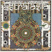 Astralasia - The Politics Of Ecstasy (1992/2003)