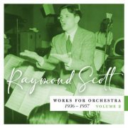 Raymond Scott - Works for Orchestra, 1936–1957 (Vol. 2) (2024) Hi Res