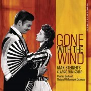 Charles Gerhardt - Max Steiner' Classic Film Scores: Gone With The Wind (1974) [2010]
