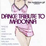 The Mysterious Girl - Dance Tribute to Madonna (2006)