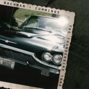 Bachman • Cummings - The Thunderbird Trax (2006)