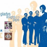 Gladys Knight & The Pips - Silk 'N Soul & The Nitty Gritty (2006)