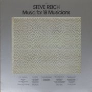 Steve Reich - Music For 18 Musicians (1978) [24bit FLAC]