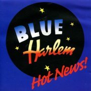 Blue Harlem - Hot News (2011)