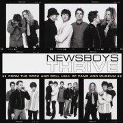 Newsboys - Thrive, Live From The Rock And Roll Hall Of Fame And Museum (2021) [Hi-Res]