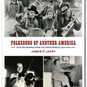 VA - Folksongs Of Another America: Field Recordings From The Upper Midwest 1937-1946 [5CD Box Set] (2015)